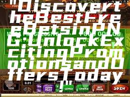 "Discover the Best Free Bets in PNG: Unlock Exciting Promotions and Offers Today!"