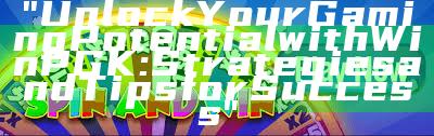 "Unlock Your Gaming Potential with Win PGK: Strategies and Tips for Success"