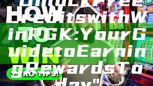 "Unlock Free Credits with WinPGK: Your Guide to Earning Rewards Today"